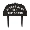 PLEASE KEEP OFF THE GRASS GARDEN STAKE